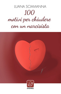 cover100 motivi per chiudere con un narcisista