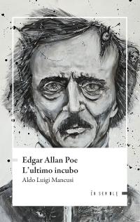 coverEdgar Allan Poe. L'ultimo incubo