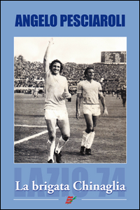 coverLa brigata Chinaglia