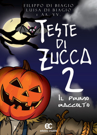 coverTeste di zucca 2. Il primo raccolto