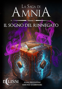 coverIl sogno del rinnegato. Amnia. Vol. 1