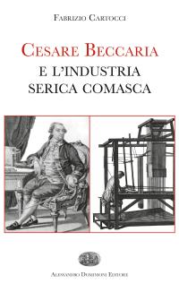 coverCesare Beccaria e l'industria serica comasca