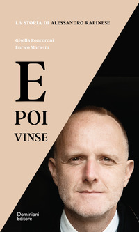 coverE poi vinse. La storia di Alessandro Rapinese