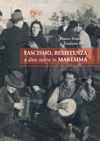 coverFascismo, Resistenza e altre storie in Maremma