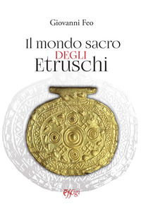 coverIl mondo sacro degli etruschi