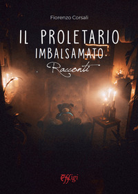 coverIl proletario imbalsamato