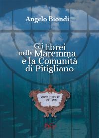 coverGli ebrei nella Maremma e la comunità di Pitigliano