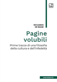 coverPagine volubili. Prime tracce per una filosofia della cultura e dell'infedeltà