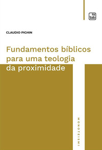 coverFundamentos bíblicos para uma teologia da proximidade
