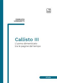 coverCallisto III. L'uomo dimenticato tra le pagine del tempo
