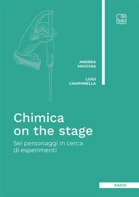 coverChimica on the stage. Sei personaggi in cerca di esperimenti