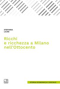 coverRicchi e ricchezza a Milano nell'Ottocento