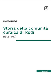 coverStoria della comunità ebraica di Rodi (1912-1947)