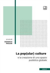 coverLa pop(ular) culture e la creazione di uno spazio pubblico globale