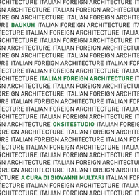 coverItalian Foreign Architecture. Baukuh - Onsitestudio