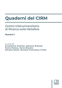 coverQuaderni del CIRM. Centro Interuniversitario di Ricerca sulle Metafore. Vol. 1