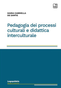 coverPedagogia dei processi culturali e didattica interculturale
