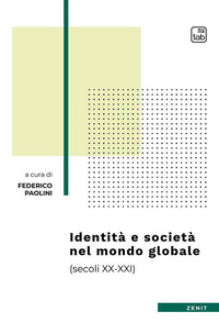 coverIdentità e società nel mondo globale (secoli XX-XXI)