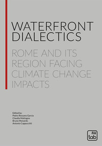 coverWaterfront dialectics. Rome and its region facing climate change impacts