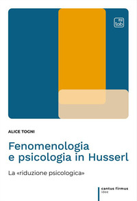 coverFenomenologia e psicologia in Husserl. La «riduzione psicologica»