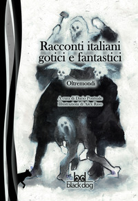 coverOltremondi. Racconti italiani gotici e fantastici