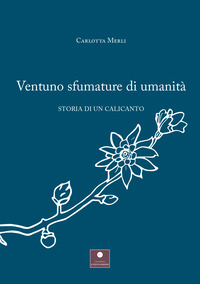 coverVentuno sfumature di umanità. Storia di un calicanto