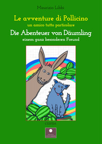 coverLe avventure di Pollicino. Un amico tutto particolare-Die abenteuer von daumling. Einem ganz besonderen Freund