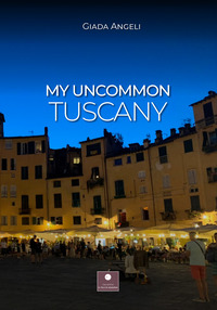 coverMy uncommon Tuscany