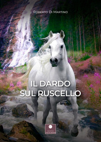 coverIl dardo sul ruscello