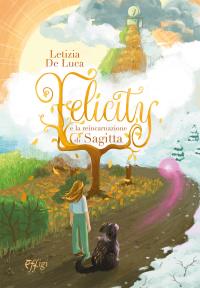 coverFelicity e la reincarnazione di Sagitta