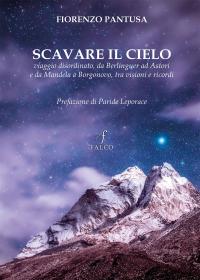 coverScavare il cielo. Viaggio disordinato, da Berlinguer ad Astori e da Mandela a Borgonovo, tra visioni e ricordi