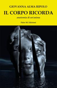 coverIl Corpo Ricorda. anatomia di un’anima