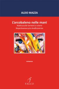 coverL’arcobaleno nelle mani
