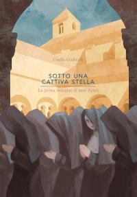 coverSotto una cattiva stella. La prima indagine di suor Agnès