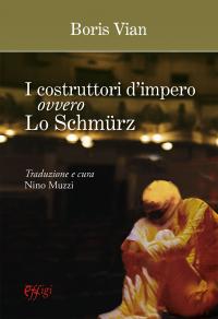 coverI costruttori d’impero, ovvero Lo Schmürz