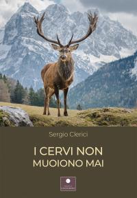 coverI cervi non muoiono mai