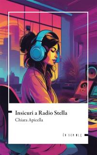 coverInsicuri A Radio Stella