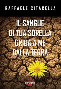 coverIl sangue di tua sorella grida a me dalla terra
