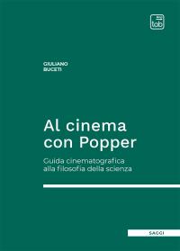 coverAl cinema con Popper. Guida cinematografica alla filosofia della scienza
