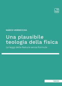 coverUna plausibile teologia della fisica. Le leggi della natura senza formule